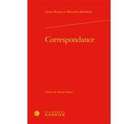 Correspondance Mireille Huchon (Collection dirigée par), Didier Alexandre (Collection dirigée par), Marcellin Berthelot (Auteur), Marine Riguet (Editeur du volume), Catriona Seth (Collection dirigée p