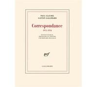 Correspondance Paul Claudel (Auteur), Gaston Gallimard (Auteur), Bernard Delvaille (Edité par)