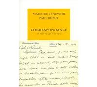 Correspondance Paul Dupuy (Auteur), Maurice Genevoix (Auteur), Michel Bernard (Préface)