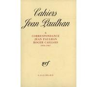 Correspondance Roger Caillois (Auteur), Jean Paulhan (Auteur), Laurent Jenny (Préface), Claude-Pierre Perez (Edité par), Odile Felgine (Edité par)