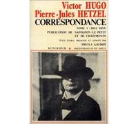 Correspondance Tome 1 : 1852-1853, Publication De Napoléon Le Petit Et De Chatiments