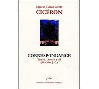 Correspondance Tome 1 61 à 56 avant J-C - Cicéron - Paleo Eds - broché - Lettres
