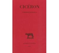 Correspondance - Tome 1, Lettres I-Lv