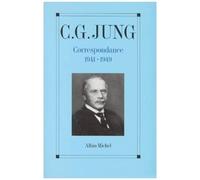 Carl Gustav Jung – Correspondance – Tome 2 : 1941-1949 – Les Éditions Albin Michel