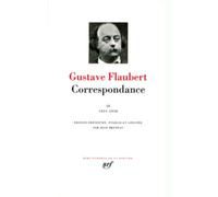 Correspondance - Tome 2, Juillet 1851 - Décembre 1858