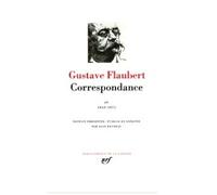 Gustave Flaubert – Correspondance – Tome 4 : Janvier 1869 - Décembre 1875 – Gallimard, relié