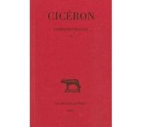Correspondance, tome 4, 3e édition. Lettres CCV-CCLXXVIII (51-50 avant J.C.)
