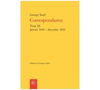 Correspondance - Tome Ix, Janvier 1849 - Décembre 1850