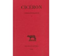 Correspondance. Tome IX : Lettres DCCVII-DCCCIII - (septembre 45 - août 45 avant J.-C.) - Cicéron - Belles Lettres - Livre