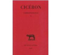 Correspondance. Tome VII : Lettres CCCCLXXVIII-DLXXXVI Cicéron (Auteur)