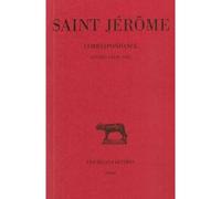 Correspondance. Tome VIII : Lettres CXXXI-CLIV Lettres CXXXI-CLIV - Saint-Jerome - Belles Lettres - broché - Lettres