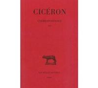 Correspondance. Tome VIII : Lettres DLXXXVII-DCCVI Cicéron (Auteur), Jean Beaujeu (Edité par)