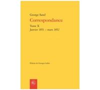 Correspondance - Tome X, Janvier 1851 - Mars 1852