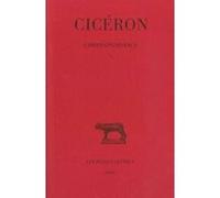 Correspondance. Tome X : Lettres DCCCIV-DCCCLXVI Cicéron (Auteur), Jean Beaujeu (Edité par)