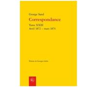 Correspondance - Tome Xxiii, Avril 1872 - Mars 1874
