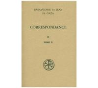 Correspondance - Volume 2, Aux Cenobites, Tome 2, Lettres 399-616, Edition Bilingue Francais-Grec