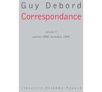 Correspondance Volume 7 Guy Debord (Auteur)
