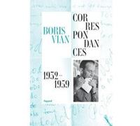 Correspondances 1932-1959 Boris Vian (Auteur)