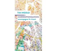 Correspondances: Accompagner le vivant
