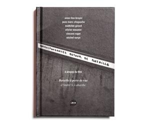 Correspondances autour de Bataille À propos de "Bataille à perte de vue" , d'André S. Labarthe - Anne-Lise Broyer - Loco - relié - Monographie