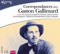 Correspondances avec Gaston Gallimard