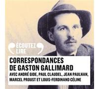 Correspondances avec Gaston Gallimard