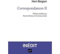 Correspondances II Henri Bergson (Auteur)