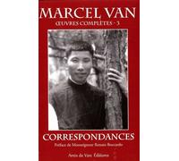 Correspondances - Oeuvres complètes 3 - Marcel Van - Amis De Van Eds - broché - Essai