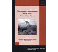 Correspondants De Guerre 1918-1939 - Maroc, Ethiopie, Espagne