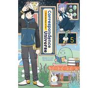 Correspondence from the End of the Universe Vol. 5