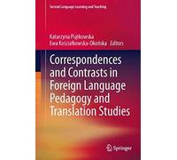Correspondences And Contrasts In Foreign Language Pedagogy And Translation Studies