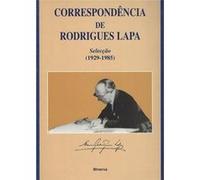 Correspondencia De Rodrigues Lapa Manuel Rodrigues Lapa, Maria Alegria F. Marques (Auteur)