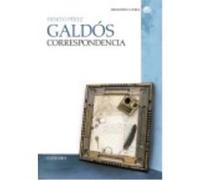 Correspondencia - Pérez Galdós, Benito Pérez Galdós, Benito (Auteur)