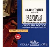 Corrette : Six concertos pour orgue et six instruments
