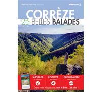 Corrèze : 25 belles balades - Collectif - Belles Balades - broché - Guide