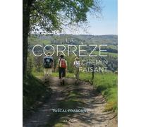 Correze chemin faisant (geste) - Pascal Prabonne - Geste - relié - Beau livre