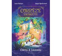 Correze enchantée - Contes et légendes