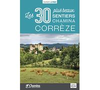 CORREZE LES 30 PLUS BEAUX SENTIERS