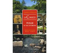 Corrèze - Tulle Et Ses Environs - Gimel-Les Cascades - Seilhac - Uzerche
