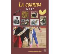 Corrida de A à Z (La) - Hardoin-fugier elisabeth - Nouvelles Editions Sutton - broché - Guide