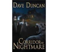 Corridor to Nightmare - Dave Duncan - Shadowpaw Press - Livre en Anglais Dave DuncanDave Duncan (Auteur)