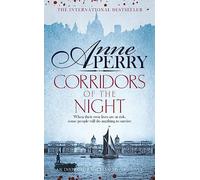 Corridors of the Night (William Monk Mystery, Book 21): A twisting Victorian mystery of intrigue and secrets