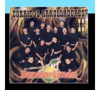 Corridos Arrolladores II by La Arrolladora Banda El Limon