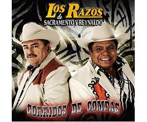 Corridos De Compas by Los Razos De Sacramento Y Reynaldo (2009-10-20)