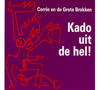 Corrie en de Grote Brokken : Kado Uit de Hel!