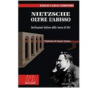Corriero, E: Nietzsche. Oltre L'abisso. Declinazioni Italian