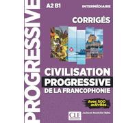Corrigés civilisation progressive intermédiaire (NC) Corrigés, 2ème édition - Jackson Noutchié Nikje - Cle International - broché - Méthode de langue