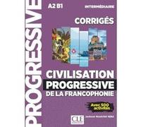 Corrigés civilisation progressive intermédiaire (NC) Jackson Noutchié Nikje (Auteur)