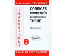Corriges Commentes Des Epreuves De Theme Anglais Tome2