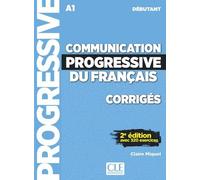 Mielsch – Communication progressive du français – Niveau débutant (A1) – Corrigés – 2e éd.